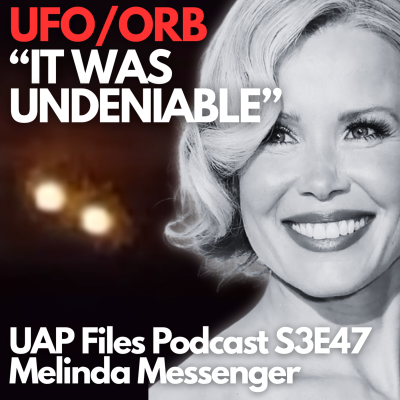 episode Melinda Messenger BREAKS SILENCE on UFO Sightings & Experiences | Shocking Footage Revealed artwork