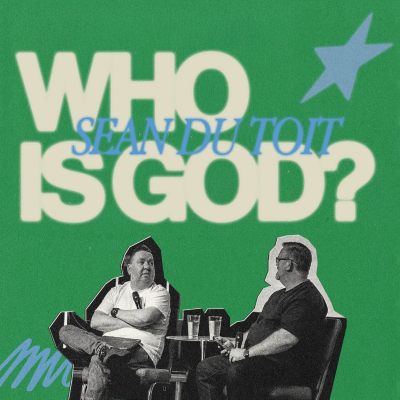 episode 16-11-25 Dr. Sean Du Toit- Who is God? artwork