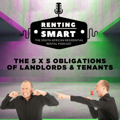 episode Episode 4 - The 5 x 5 Obligations of Tenants & Landlords artwork