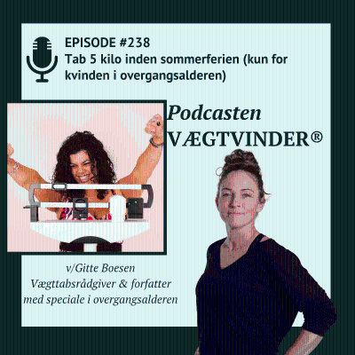 episode Tab 5 kilo inden sommerferien (kun for kvinden i overgangsalderen) artwork