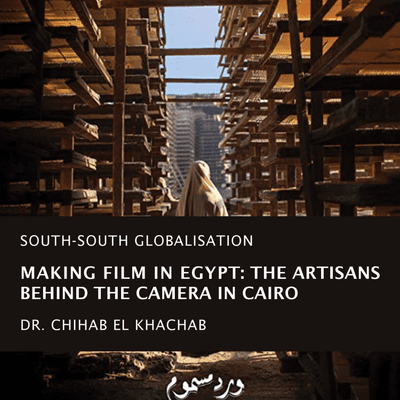 episode Making Film in Egypt: The Artisans Behind the Camera in Cairo artwork