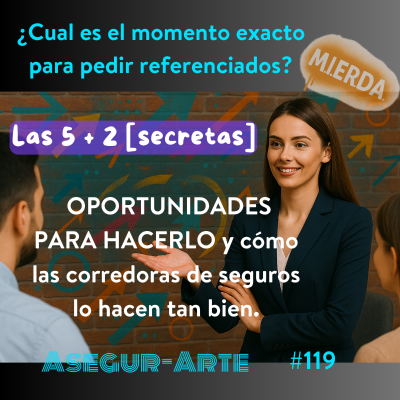 episode Ventas en seguros: Cuándo pedir referenciados y por qué las corredoras lo hacen mejor | #119 artwork