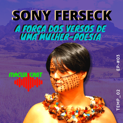 episode SONY FERSECK - A força dos versos de uma mulher-poesia artwork