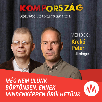episode Krekó Péter: Fenyegetni akar a hatalom, de közben mintha csak egy papírtigris lenne – Kompország artwork