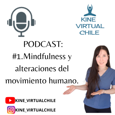 episode #1.- MINDFULNESS Y ALTERACIONES DEL MOVIMIENTO HUMANO artwork