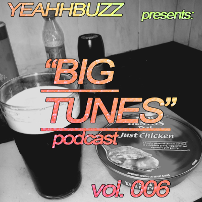 episode BIG TUNES Podcast Vol. 6 artwork