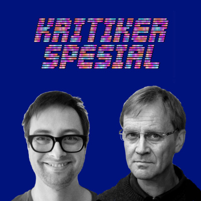 episode KRITIKERSPESIAL - med Tom Egil Hverven og Marius Emanuelsen artwork