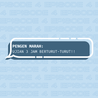 episode S4, Episode 4 : PENGEN MARAH - UJIAN 3 JAM BERTURUT-TURUT!! artwork
