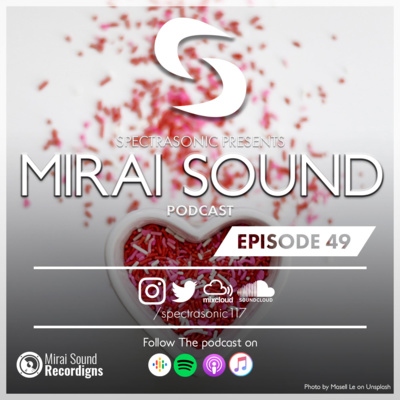 episode Mirai Sound Podcast - Episode 49 [Valentine's Day Special] (02/14/2019) artwork