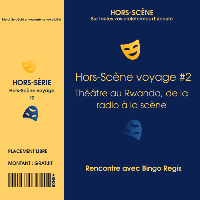 episode [Hors-Scène voyage] Rwanda, de la radio à la scène artwork