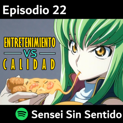 episode Episodio 22 | Entretenimiento v/s Calidad artwork