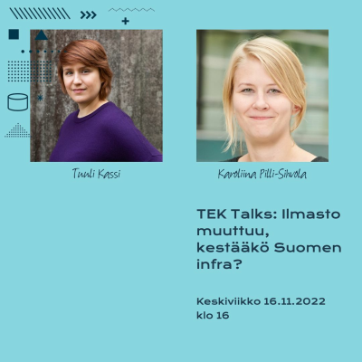 episode TEK Talks: Ilmasto muuttuu, kestääkö Suomen infra? artwork