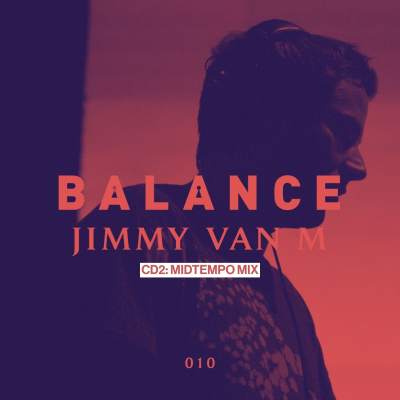 episode Balance 010: Jimmy van M (Disc 2) artwork