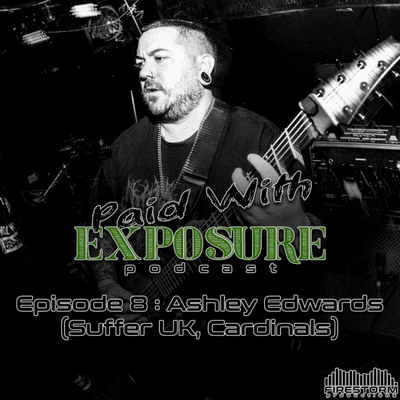 episode Episode 08 - Ashley Edwards (Suffer UK, Cardinals) artwork