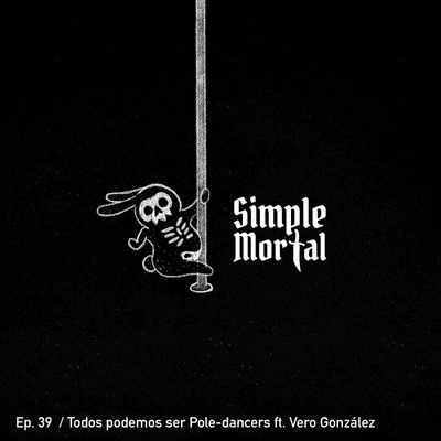 episode Todos Podemos Ser Pole-dancers Ft. Vero González artwork