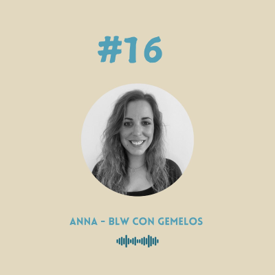 episode #16 Anna - BLW con gemelos artwork
