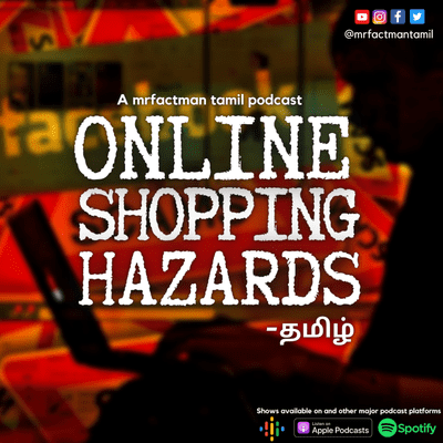 episode மக்களே உஷார்!!|online shopping hazard|online shopping scam|tamil podcast|mrfactmantamil artwork