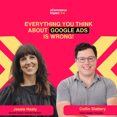 episode Everything You Think About Google Ads Is Wrong with Collin Slattery artwork