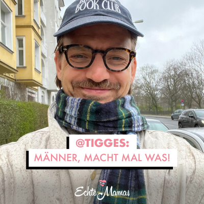 episode @tigges : Männer, macht mal was! artwork