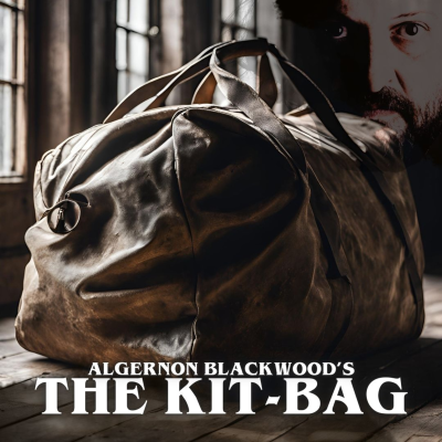 episode Algernon Blackwood's THE KIT-BAG artwork