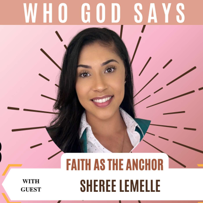 episode My Heritage: Faith As The Anchor - PART 3 w/ Sheree Lemelle artwork