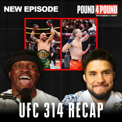 episode UFC 314 REACTION: Volkanovski RECLAIMS Featherweight Title | Pound 4 Pound Kamaru Usman Henry Cejudo artwork