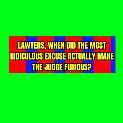 episode Lawyers, When Did the MOST RIDICULOUS Excuse Actually Make the Judge Furious? artwork