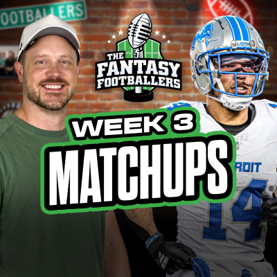 episode Week 3 Matchups + Wheel of Shame Returns! - Fantasy Football Podcast for 9/19 artwork