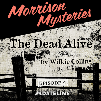 episode Morrison Mysteries - The Dead Alive Ep. 4: The Confession artwork