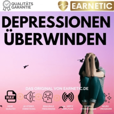 episode EARNETIC - Überwinde Deine Depressionen – Depressionen ablegen - Nature Ambient artwork