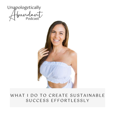 episode What I do to create sustainable success effortlessly artwork