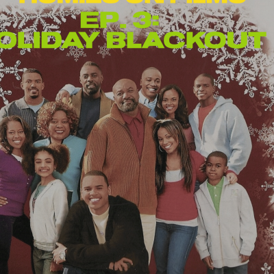 episode Homies on Film Ep. 3 Holiday Blackout artwork