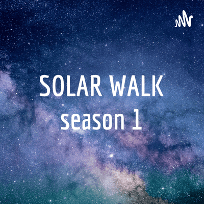 SOLAR WALK season 1