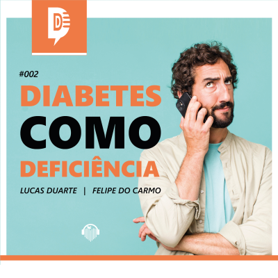 episode DDD - DIABETES, DIREITO E DEVERES | 02. Diabetes Como Deficiencia artwork