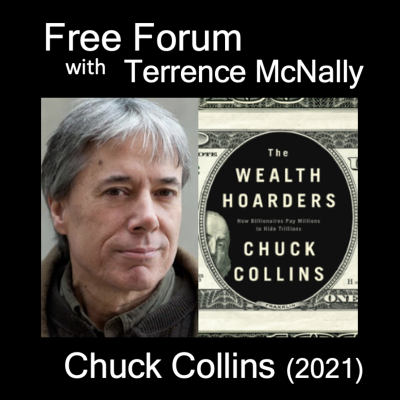 episode Episode 691: CHUCK COLLINS, Inequality.org, THE WEALTH HOARDERS: How Billionaires Pay Millions to Hide Trillions artwork