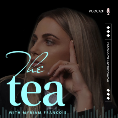 Cover image The Tea with Myriam Francois