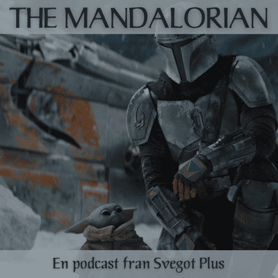 episode Smakprov: Om The Mandalorian artwork