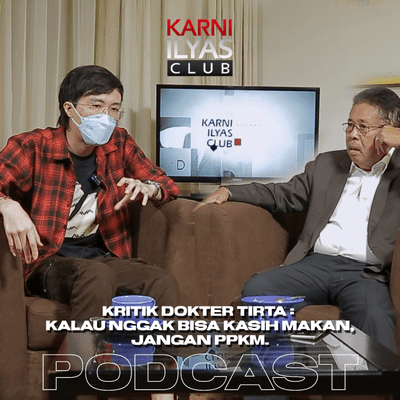 episode Eps 4 : KRITIK DOKTER TIRTA : KALAU NGGAK BISA KASIH MAKAN, JANGAN PPKM. artwork