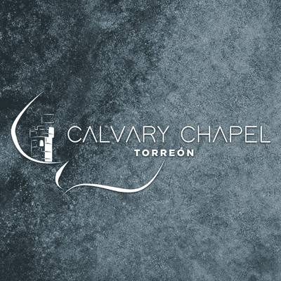 Calvary Chapel Torreón