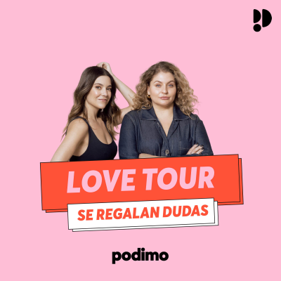 Love Tour: Se regalan dudas - podcast
