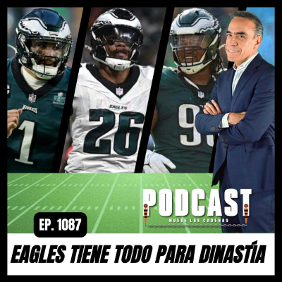 episode La Construcción de Eagles, su Juventud, y la Presencia del GM Howie Roseman, le dan Opciones de ello artwork