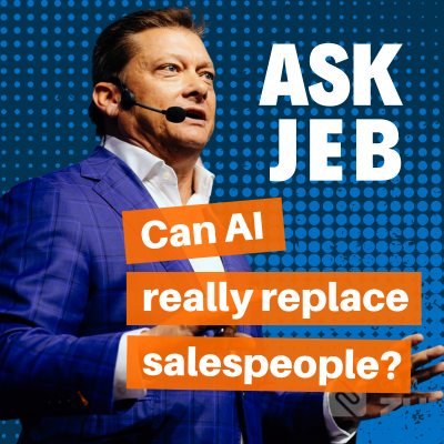 episode Can AI Really Replace Salespeople? (Ask Jeb) artwork
