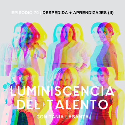 episode Estoy harta | Despedida y aprendizajes clave parte II | Episodio 70 artwork