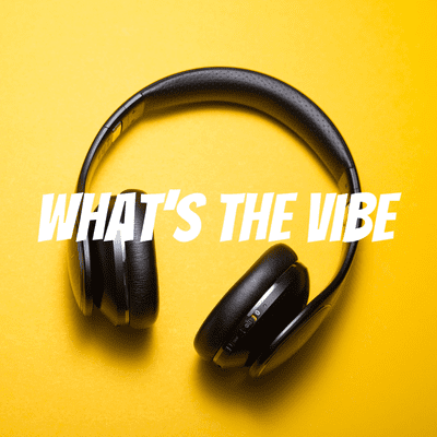 episode What's The Vibe: Psychedelic Rock artwork