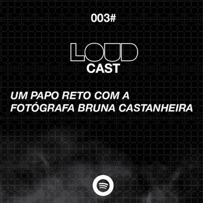 episode 003# UM PAPO RETO COM A FOTÓGRAFA BRUNA CASTANHEIRA artwork