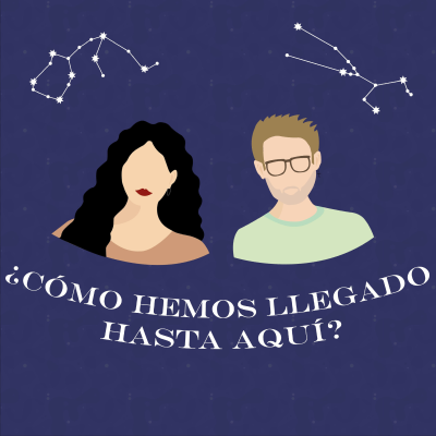 ¿Cómo hemos llegado hasta aquí?