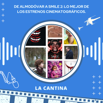 episode De ALMODÓVAR a SMILE 2: Lo MEJOR del cine reciente. artwork