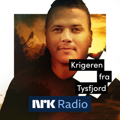 episode I NRK radio: Krigeren fra Tysfjord artwork