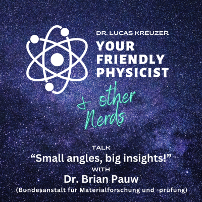 episode Episode #23: "Small angles, big insights" with Dr. Brian Pauw artwork