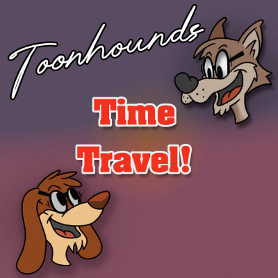 episode Toonhounds - Time Travel! artwork
